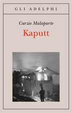 Kaputt - Malaparte Curzio