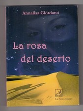 Annalisa Giordano LA ROSA DEL DESERTO La Zisa 2010