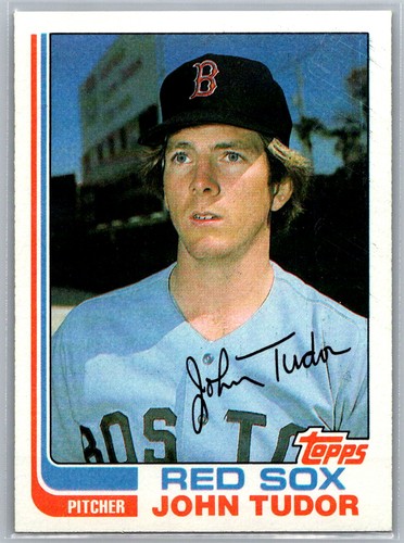 John tudor 1982 topps boston - tudor,