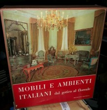 MOBILI E AMBIENTI ITALIANI DAL GOTICO AL FLOREALE 2 vol in cofanetto ed Bramante