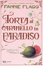 Fannie Flagg O. Crosio Torta