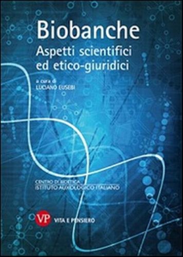 Biobanche aspetti scientifici - biobanche.,