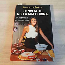 Benvenuti nella mia cucina. 255 ricette facili e di sicura riuscita. E