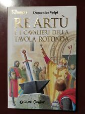 RE ARTU' E I CAVALIERI DELLA TAVOLA ROTONDA