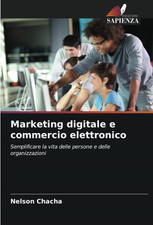 Marketing Digitale E Commercio Elettronico: Semplificare La Vita Delle Persone E