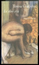 DUE ETA` ( LE ) di GIULIETTI