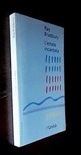 R, BRADBURY : L'estate incantata p. e. 1993 l'Unità  OTTIMO