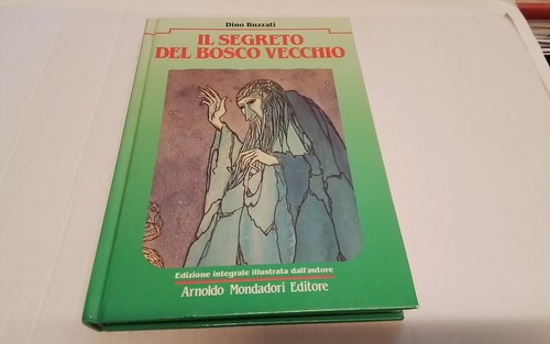 Buzzati segreto del bosco - il,
