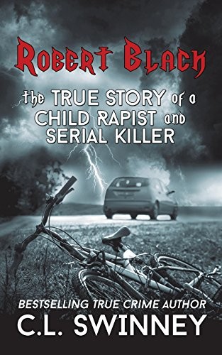 Robert black the true story - black:,