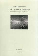 L'occhio e il mirino -