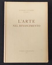 Conosci l'Italia L'arte nel rinascimento Touring club Italiano 1962