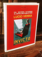 Marco Fidolini - Dal secondo futurismo al cartellone pubblicitario LUCIO VENNA