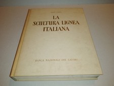 LA SCULTURA LIGNEA IN ITALIA