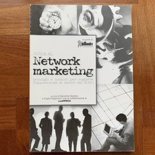 Network Marketing - Consigli E Metodi Per Cogliere L’opportunità Di Lavoro