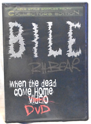 Bile when the dead - bile,