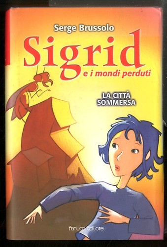 Citta sommersa sigrid e i - sommersa.,