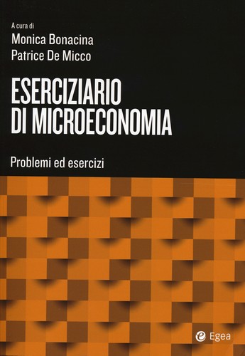Eserciziario microeconomia - eserciziario,