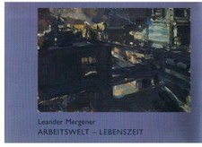Leander Mergener: Arbeitswelt