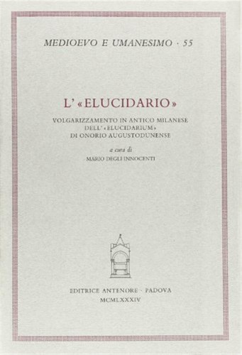 Elucidario volgarizzamento - l'elucidario.,