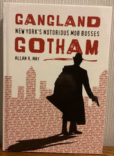 GANGLAND GOTHAM: NEW YORK'S