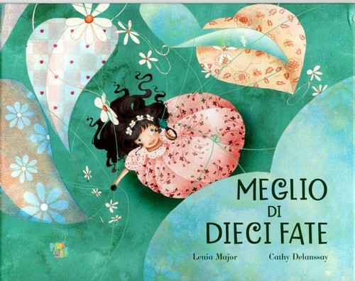 Meglio dieci fate major - dieci,