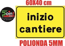 CARTELLO SEGNALETICO TARGA polionda 5mm inizio cantiere 60x40 cm