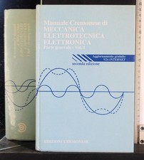 MANUALE MECCANICA ELETTROTECNICA ELETTRONICA.PART GENERALE 1. AA.VV. CREMONESE.