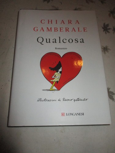 Qualcosa chiara gamberale - qualcosa,