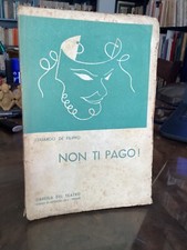 TEATRO NAPOLI - EDUARDO DE FILIPPO- NON TI PAGO- LIBRERIA DEL TEATRO 1943