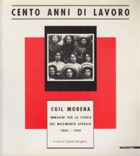 Cento anni di lavoro. CGIL