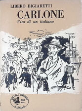 Carlone. Vita di un italiano -