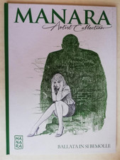 MANARA ARTIST COLLECTION N° 17 '' BALLATA IN SI BEMOLLE '' - STAMPA NON PRESENTE