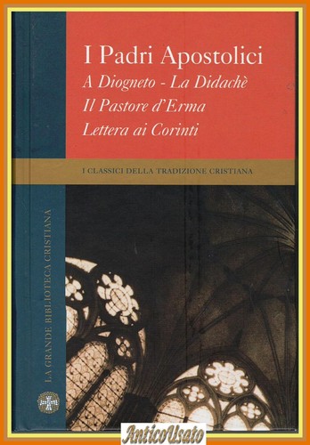 Padri apostolici diogneto - i, a