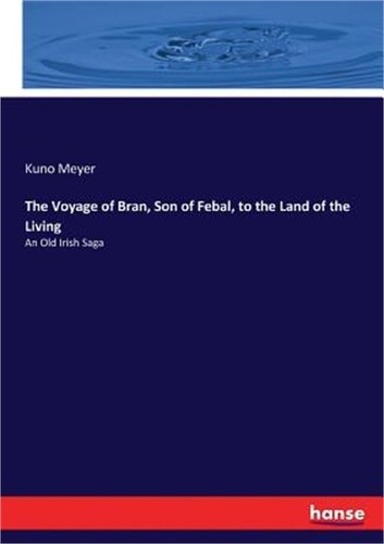The voyage bran son of - voyage, bran,