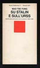 MAO TSE-TUNG - SU STALIN E SULL'URSS - 1975 EINAUDI
