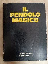 BENDINELLI - IL PENDOLO MAGICO