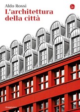 Aldo Rossi - L'Architettura