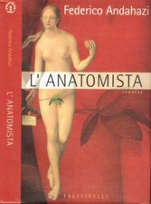 L'anatomista. . Andahazi