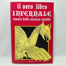 IL VERO LIBRO INFERNALE TESORO DELLE SCIENZE OCCULTE -  Brancato editore 1987