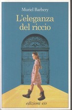 LN2- L'ELEGANZA DEL RICCIO - MURIEL BARBERY - EDIZIONI E/O ---- B- XFS