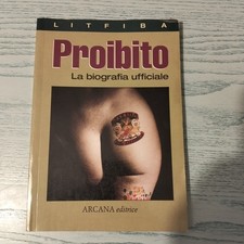 PROIBITO Libro biografia dei