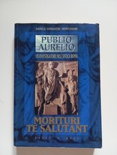 Morituri te salutant - Danila Comastri Montanari - Hobby & Work, 1999