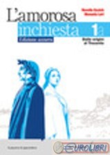 9788841652466 L'AMOROSA INCHIESTA. EDIZ. AZZURRA. PER PRINCIPATO MANUELA LORI
