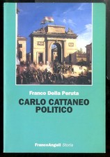 CARLO CATTANEO POLITICO di