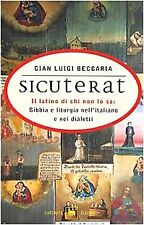 Sicuterat. Il latino di chi