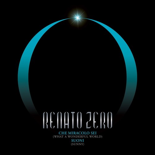 Renato zero che miracolo sei - renato,