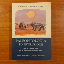 I Miracoli della Natura - Paleontologia ed evoluzione - Martello / Giunti ed.