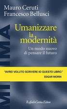 umanizzare la modernita' un