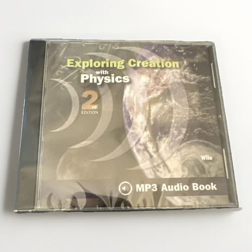 Apologia physics 2nd edition - apologia,