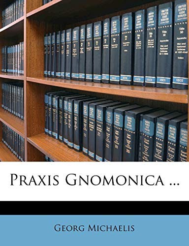 Michaelis praxis gnomonica - michaelis,